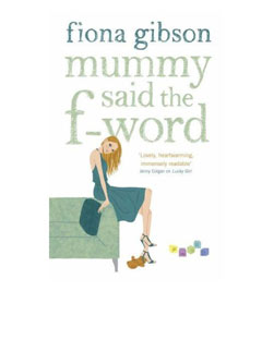 Mummy Said the F-word Fiona Gibson